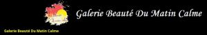 GALERIE BEAUTE DU MATIN CALME GALERIE BEAUTE DU MATIN CALME